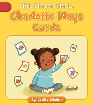 Charlotte Plays Cards (Little Blossom Stories)