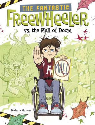 The Fantastic Freewheeler Vs. The Mall Of Doom: A Graphic Novel