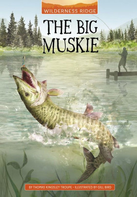 The Big Muskie (Wilderness Ridge)