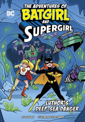 Luthor'S Deep-Sea Danger (The Adventures Of Batgirl And Supergirl)