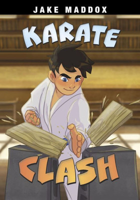 Karate Clash (Jake Maddox Sports Stories)