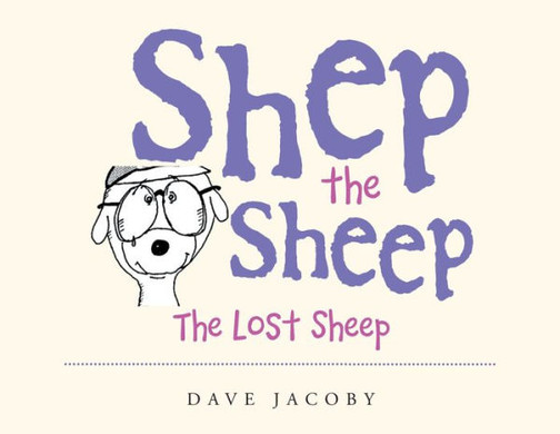 Shep The Sheep: The Lost Sheep