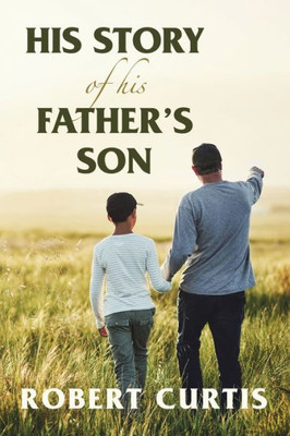 His Story Of His FatherS Son