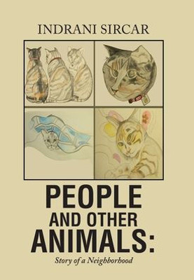 People And Other Animals: Story Of A Neighborhood