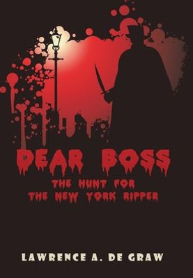 Dear Boss: The Hunt For The New York Ripper