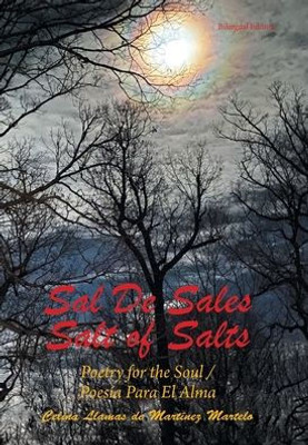 Sal De Sales: Salt Of Salts (English And Spanish Edition)