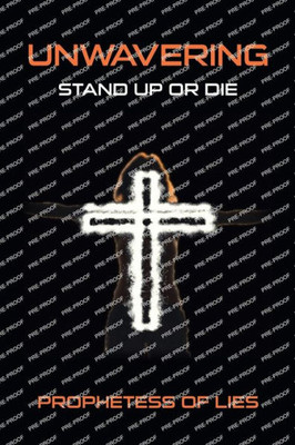 Unwavering: Stand Up Or Die