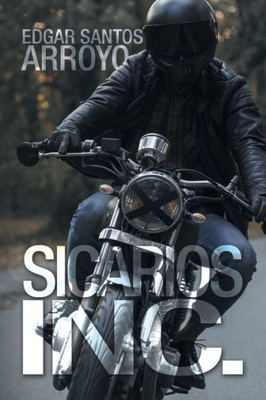 Sicarios Inc. (Spanish Edition)