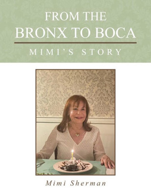 From The Bronx To Boca: MimiS Story