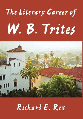 The Literary Career Of W. B. Trites