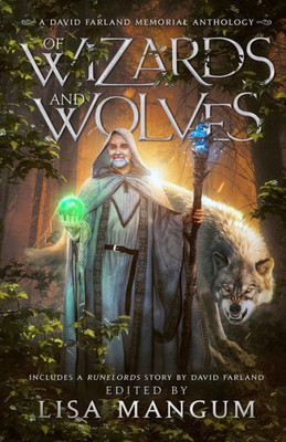 Of Wizards And Wolves: Tales Of Transformation