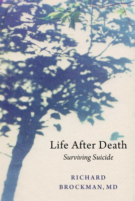 Life After Death: Surviving Suicide