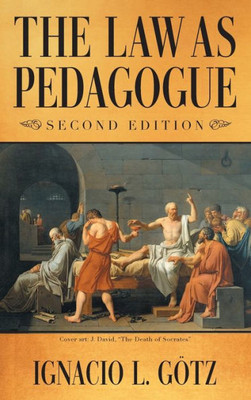 The Law As Pedagogue: Second Edition