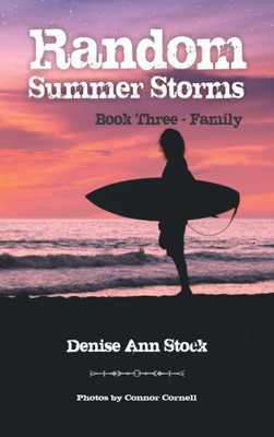 Random Summer Storms: Book Three - Family