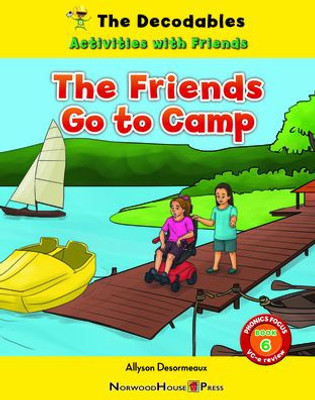 The Friends Go To Camp