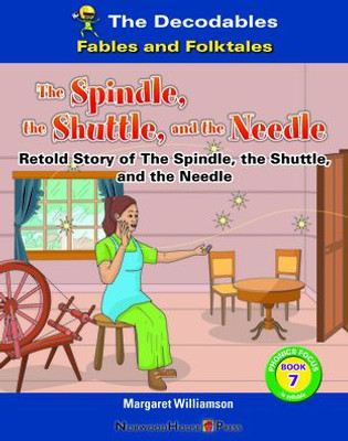 The Spindle, The Shuttle, And The Needle