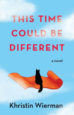 This Time Could Be Different: A Novel