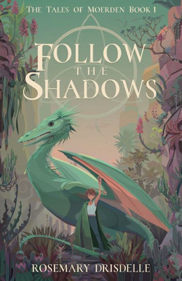 Follow The Shadows: The Tales Of Moerden Book 1 (Tales Of Moerden, 1)