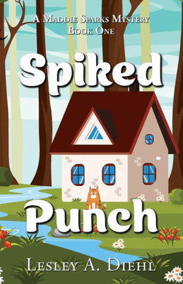 Spiked Punch (Maddie Sparks Mystery)