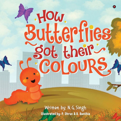 How Butterflies Got Their Colours