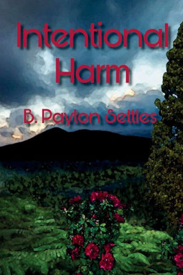 Intentional Harm: An Iris Devere Mystery