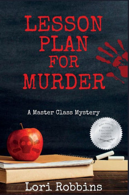 Lesson Plan For Murder: A Master Class Mystery