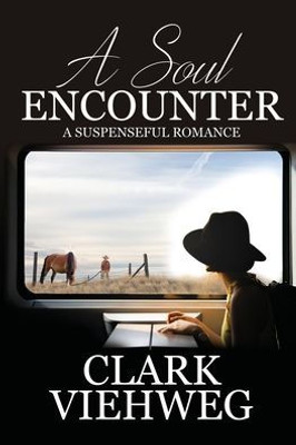 A Soul Encounter: A Suspenseful Romance