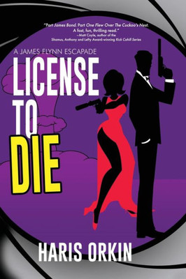 License To Die (A James Flynn Escapade)