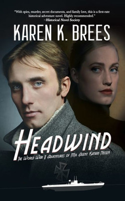 Headwind: The Wwii Adventures Of Mi6 Agent Katrin Nissen