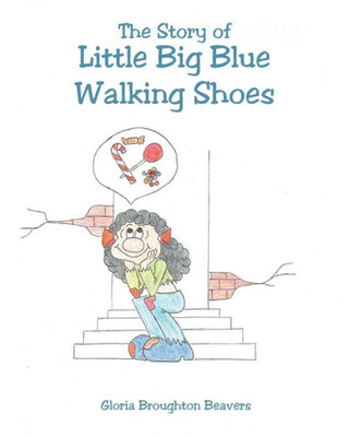 The Story Of Little Big Blue Walking Shoes