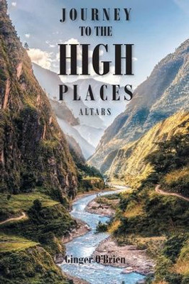 Journey To The High Places: Altars