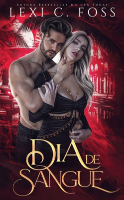 Dia De Sangue (Série Aliança De Sangue) (Portuguese Edition)