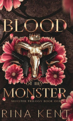 Blood Of My Monster: Special Edition Print (Monster Trilogy Special Edition Print)
