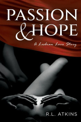 Passion & Hope: A Lesbian Love Story