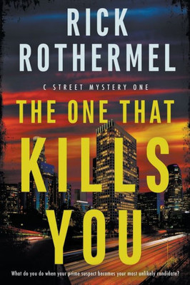 The One That Kills You: A Private Eye Mystery (C Street Mystery)