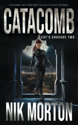 Catacomb: A Women'S Adventure Thriller (Cat'S Crusade)