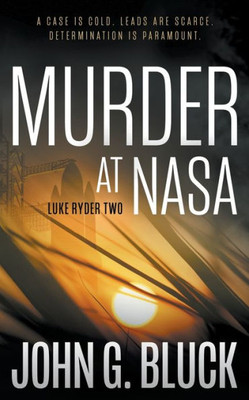 Murder At Nasa: A Mystery Detective Thriller Series (Luke Ryder)