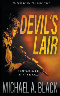Devil'S Lair: A Steve Wolf Military Thriller (Trackdown)