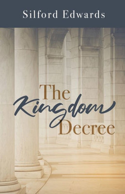 The Kingdom Decree