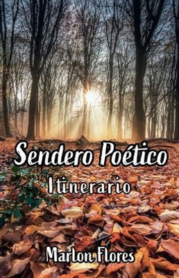 Sendero Poético: Itinerario (Spanish Edition)