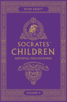 Socrates' Children Volume Ii: Medieval Philosophers