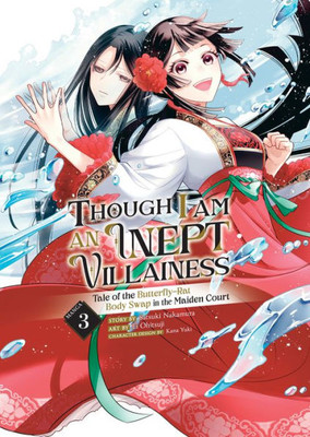 Though I Am An Inept Villainess: Tale Of The Butterfly-Rat Body Swap In The Maiden Court (Manga) Vol. 3 (Though I Am An Inept Villainess: Tale Of The Butterfly-Rat Swap In The Maiden Court (Manga))