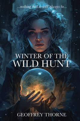 Winter Of The Wild Hunt