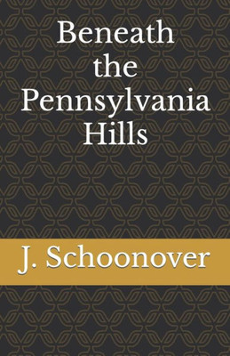 Beneath The Pennsylvania Hills