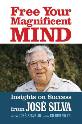 Free Your Magnificent Mind: Insights On Success