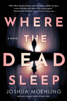 Where The Dead Sleep: A Novel (Ben Packard, 2)