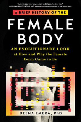 A Brief History Of The Female Body: An Evolutionary Look At How And Why The Female Form Came To Be