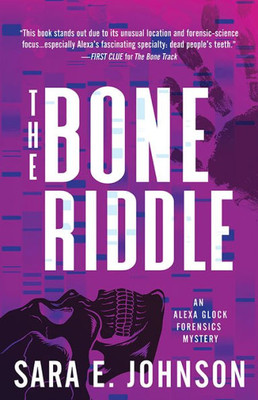 The Bone Riddle (Alexa Glock Forensics Mysteries, 4)