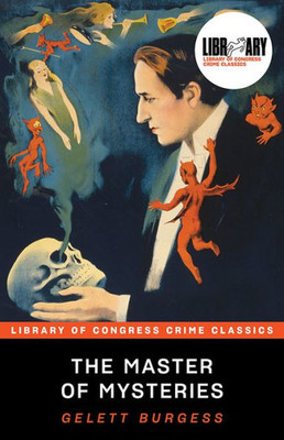 The Master Of Mysteries (Library Of Congress Crime Classics)
