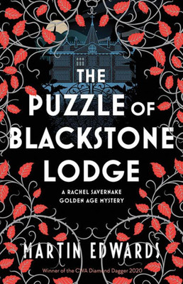 The Puzzle Of Blackstone Lodge (Rachel Savernake Golden Age Mysteries, 3)